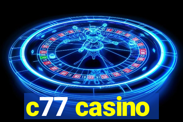 c77 casino